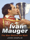 Ivan Mauger (eBook): The Man Behind the Myth